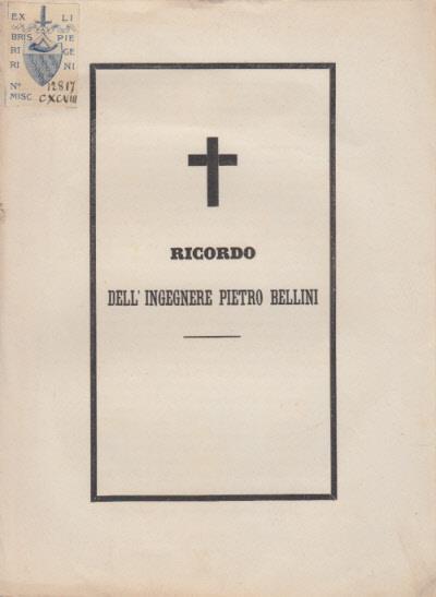 Ricordo dell'ingegnere pietro bellini - Giuseppe Puccianti - copertina