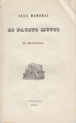 Alla memoria di fausto mutti il fratello