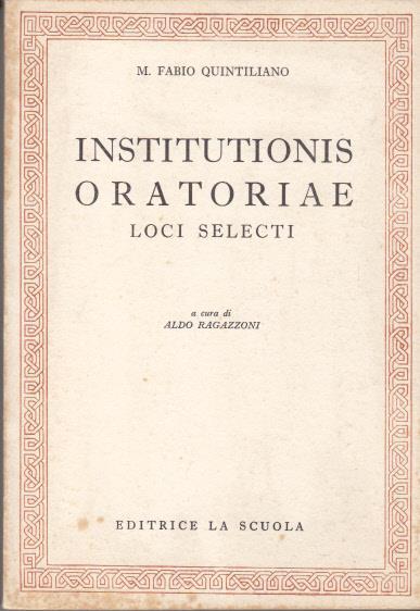 Institutionis oratoriae loci selecti - M. Fabio Quintiliano - copertina