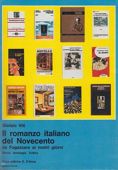 Il romanzo italiano del novecento. da fogazzaro ai nostri giorni. storia. antologia. critica - Gorizio Viti - copertina