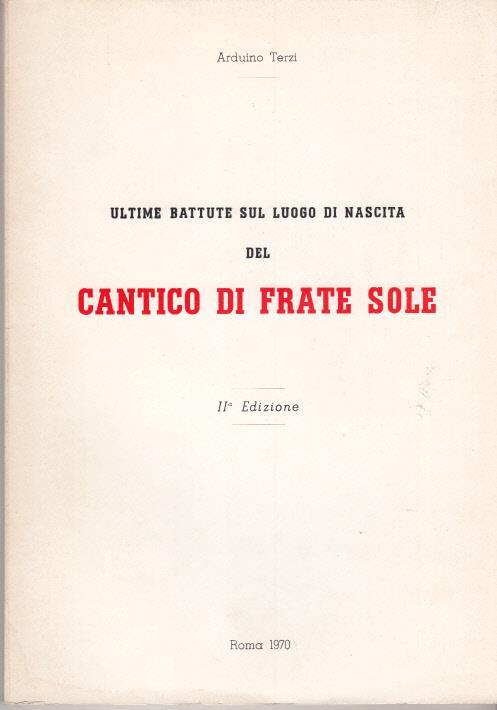 Ultime battute sul luogo di nascita del cantico di frate sole - Arduino Terzi - 2