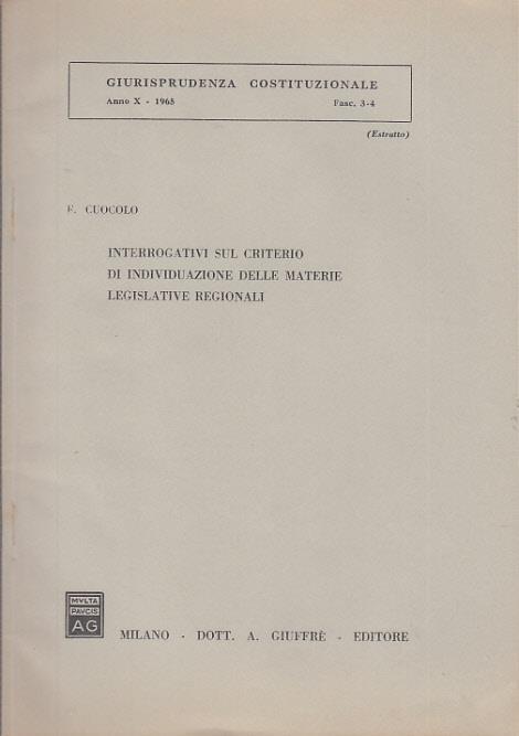 Interrogativi sul criterio di individuazione delle materie legislative regionali. Prima edizione. Copia autografata - Fausto Cuocolo - copertina