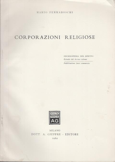 Corporazioni religiose - Mario Ferraboschi - 2