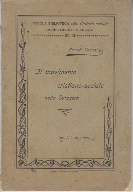 Il movimento cristiano-sociale nella svizzera - Ernesto Vercesi - copertina