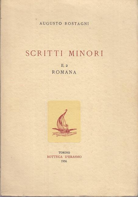 Scritti minori ii, 2 romana - Augusto Rostagni - copertina