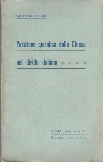 Posizione giuridica della chiesa nel diritto italiano - Giovanni Ascani - copertina