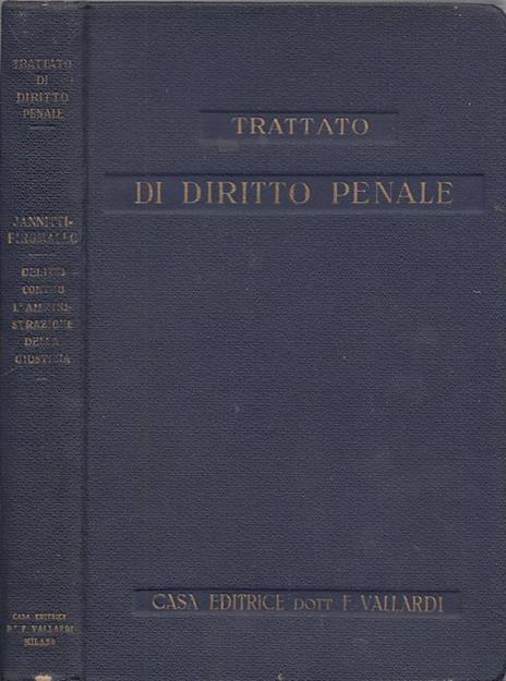 Delitti contro l'amministrazione della giustizia. titolo iii del libro ii del codice penale - Alfredo Jannitti Piromallo - 2