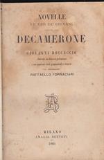 Novelle ad uso de' giovani scelte dal decamerone di giovanni boccaccio illustrate con discorso preliminare e con opportuni studi grammaticali rettorici dal professore raffaello fornaciari