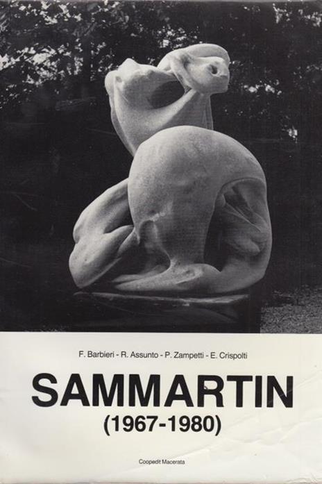 Sammartin (1967-1980) - Franco Barbieri,Rosario Assunto,Pietro Zampetti - copertina