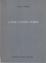 A vite i tutte i jurne (La vita quotidiana). Prima edizione. Copia autografata