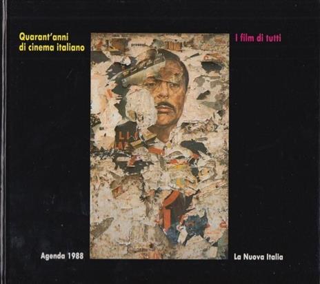 Quarant'anni di cinema italiano i film di tutti Agenda 1988 - Fernaldo Di Giammatteo - copertina
