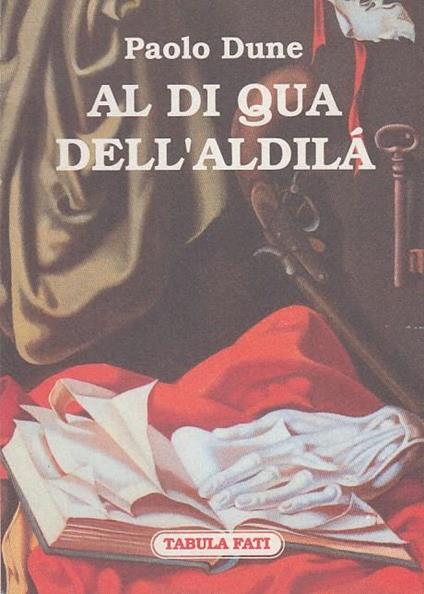 Al di qua dell'aldilà - Paolo Dune - copertina