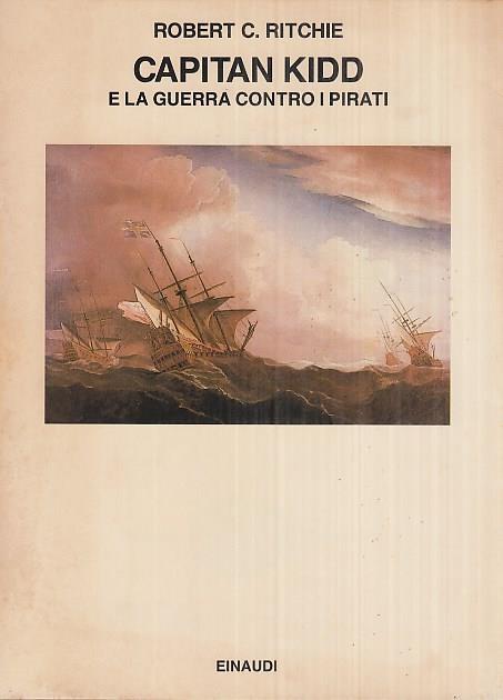 Capitan Kidd e la guerra contri i pirati - C. Robert Ritchie - copertina