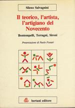 Il teorico, l'artista l'artigiano del Novecento. Bontempelli, Terragni, Sironi