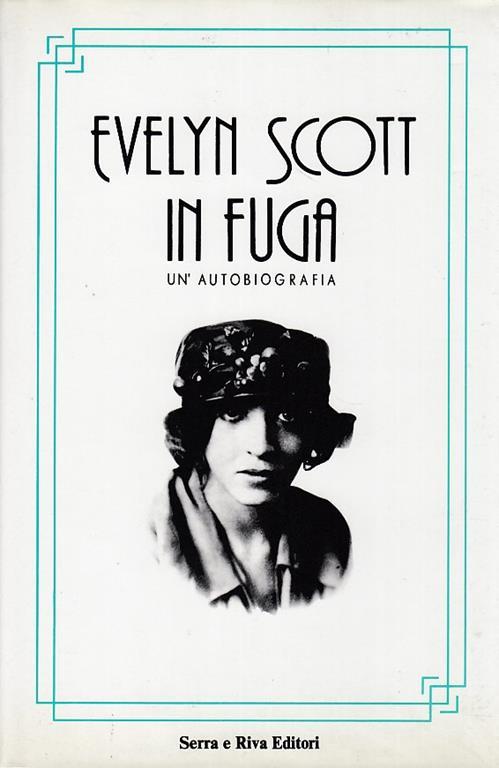 In fuga Un'autobiografia - Evelyn Scott - copertina