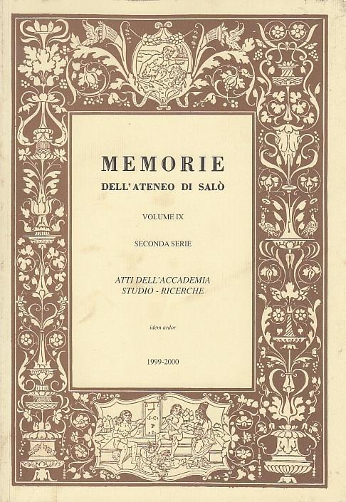 Memorie dell'ateneo di Salò. Volume IX seconda serie Atti dell'accademia Studi e Ricerche. Anno 1999-2000 - copertina