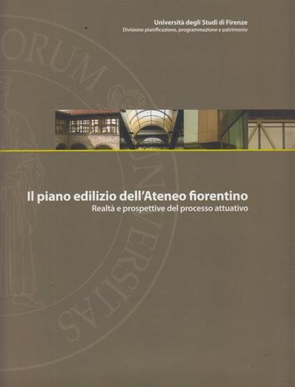 Il piano dell'Ateneo fiorentino. Realtà e prospettive del processo attuativo - Romano Del Nord - copertina