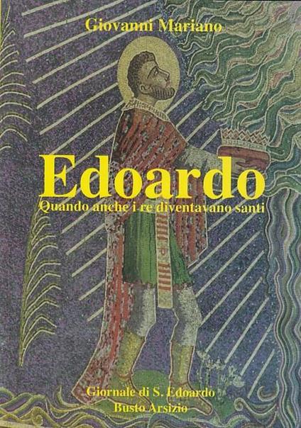 Edoardo Quando anche i re diventavano santi - Giovanni Mariano - copertina