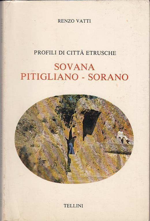 Profili di città etrusche Sovana Pitigliano. Sorano - Renzo Vatti - copertina