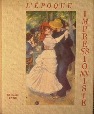 L' epoque impressionniste - Germain Bazin - copertina