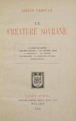 Le creature sovrane. L'uomo di genio. I grandi dolori. Le grandi gioie. L'orgoglio. La morte. I naufraghi. Il genio nel futuro. Conclusione