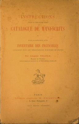 Instructions pour la redaction d'un catalogue de manuscrits - Leopold Delisle - copertina