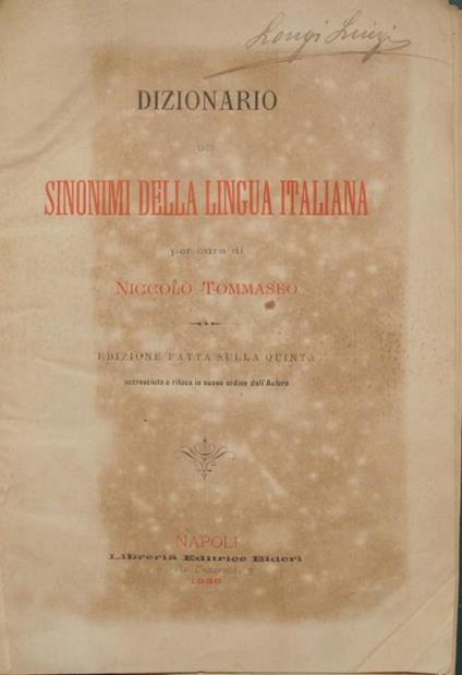 Dizionario dei sinonimi della lingua italiana. Per cura di Niccolò Tommaseo - Niccolò Tommaseo - copertina