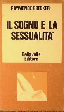 Il sogno e la sessualità - Raymond De Becker - copertina