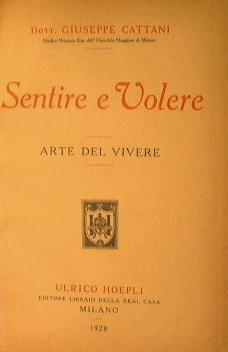 Sentire e volere. Arte del vivere - Giuseppe Cattani - copertina