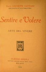 Sentire e volere. Arte del vivere