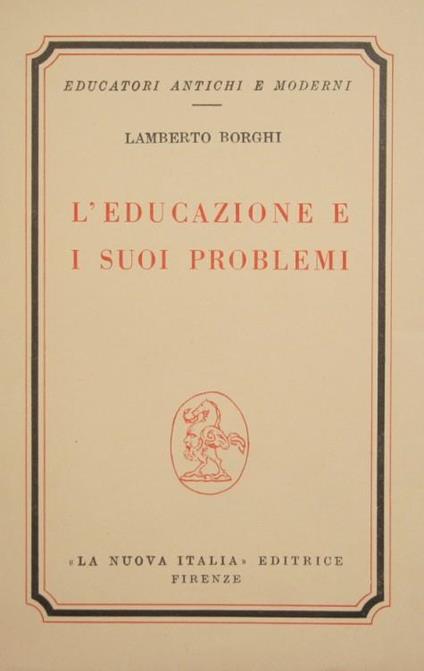 L' educazione e i suoi problemi - Lamberto Borghi - copertina