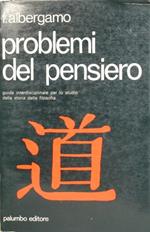 Problemi del pensiero. Guida interdisciplinare per lo studio della storia della filosofia