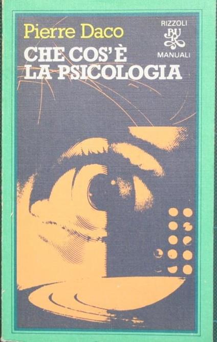Che cos'é la psicologia - Pierre Daco - copertina