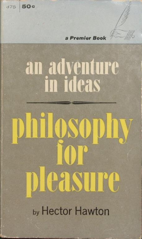 Philosophy for pleasure - Hector Hawton - copertina