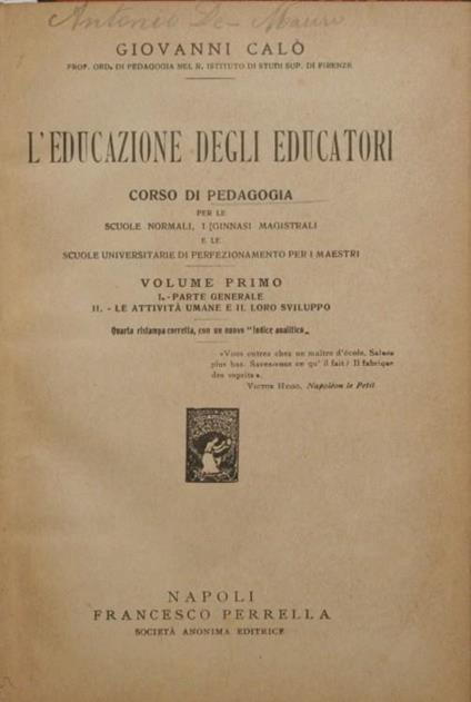 L' educazione degli educatori. Vol. I. Corso di pedagogia - Giovanni Calò - copertina