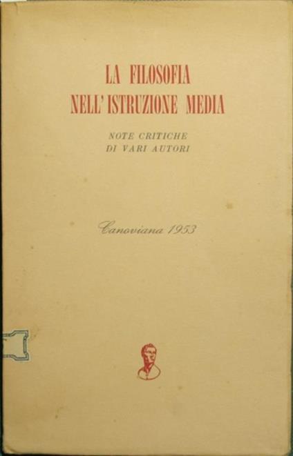 La filosofia nell'istruzione media. Note critiche di vari autori - copertina