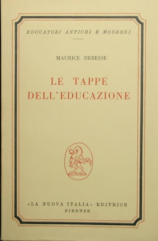 Le tappe dell'educazione - Maurice Debesse - copertina