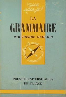 La Grammaire - Pierre Guiraud - copertina