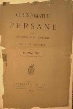 Chrestomathie Persane avec un Abrégé de la Grammaire et un Dictionnaire - Italo Pizzi - copertina