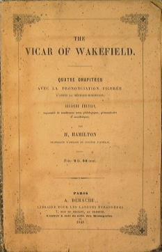 The vicar of wakefield. Quatre chapitres avec la pronunciation figuree d'apres la methode-Robertson - H. Hamilton - copertina