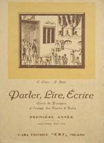 Parler, Lire, Ecrire. Cours de Francais à l'usage des Ecoles d'Italie