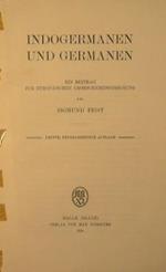 Indogermanen und Germanen : ein Beitrag zur europaeischen Urgeschichtsforschung