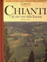 Chianti e gli altri vini della Toscana. Guide ai Vini e alla Civiltà della Tavola