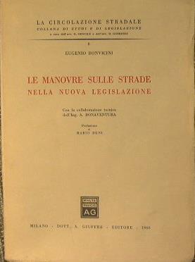 Le manovre sulle strade nella nuova legislazione - Eugenio Bonvicini - copertina