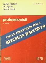 Professionisti.. Come essere in regola con il fisco