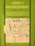 Agenti e Rappresentanti. Aspetti normativo - contrattuali, giurisprudenziali, economici, contributivi, previdenziali, assistenziali