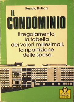 Il condominio. Liti e controversie - Renata G. Balzani - copertina