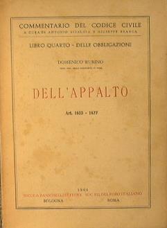 Dell'Appalto. Art.1655-1677. Commentario del Codice Civile a cura di Antonio Scialoja e Giuseppe Branca.Libro Quarto-Delle Obbligazioni - Domenico Rubino - copertina