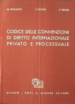 Codice delle convenzioni di diritto internazionale privato e processuale - Mario Giuliano,Fausto Pocar - copertina