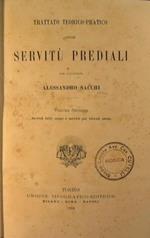 Trattato teorico pratico sulle servitù prediali. Vol. secondo: Servitù delle acque e servitù per veicolo aereo. Vol. terzo: Servitù nell'utilizzazione del suolo proprio e per l'utilizzazione dell'altrui